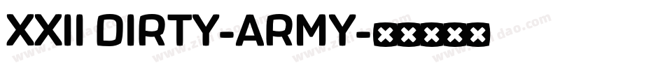 XXII DIRTY-ARMY字体转换